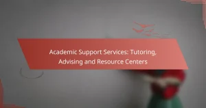 Academic Support Services: Tutoring, Advising and Resource Centers