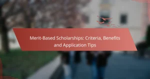 Merit-Based Scholarships: Criteria, Benefits and Application Tips