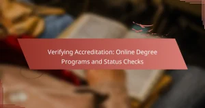Verifying Accreditation: Online Degree Programs and Status Checks