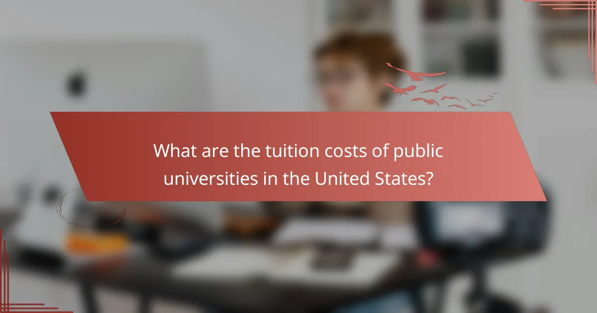 What are the tuition costs of public universities in the United States?